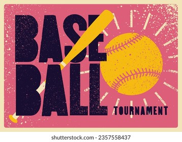 Baseball tournament typographical vintage grunge style poster design. Retro vector illustration.
