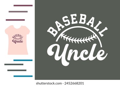 Baseball uncle t shirt design