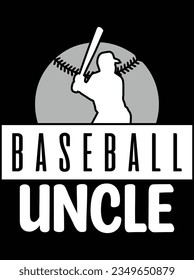 Baseball uncle vector art design, eps file. design file for t-shirt. SVG, EPS cuttable design file
