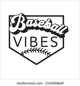 Baseball vibes inspirational positive quotes, motivational, typography, lettering design, background 