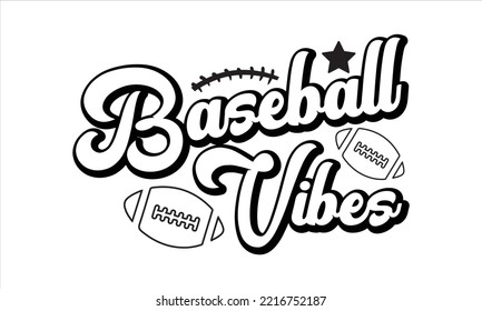 Baseball vibes SVG,  baseball svg, baseball shirt, softball svg, softball mom life, Baseball svg bundle, Files for Cutting Typography Circuit and Silhouette, digital download Dxf, png svg