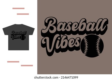 Baseball vibes t shirt design