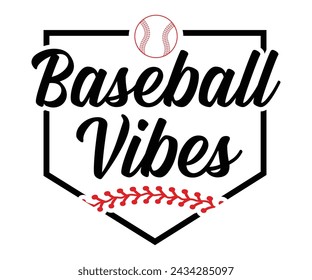 Baseball Vibes,Baseball T-shirt,Typography,Baseball Player Svg,Baseball Quotes Svg,Cut Files,Baseball Team,Instant Download svg