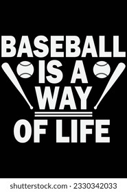 
Baseball Is A Way Of Life eps cut file for cutting machine