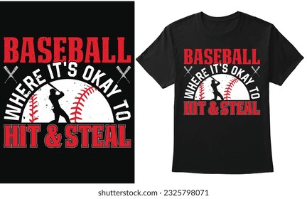 Baseball Where It's Okay To Hit Steal - Baseball Quote Design, Baseball Typography Design For T-Shirt, Banner, Background, Hoodie, Etc