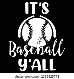 It's Baseball Y'all T-shirt Design