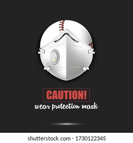 Baseballr ball with a protection mask. Caution! wear protection mask. Stop coronavirus covid-19 outbreak. Risk disease. Cancellation of sports tournaments. Pattern design. Vector illustration