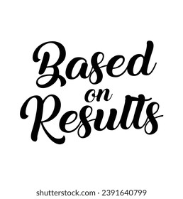 based on results text on white background.