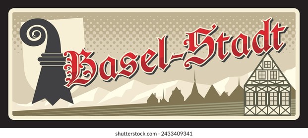 Basel-Stadt Schweizer Kanton Vintage Reiseteller. Vector Vintage Banner mit Schweiz Reisen touristische Wahrzeichen, Architektur und Landschaft. Retro-Schild, Tafel oder Postkarte, Autoplakette