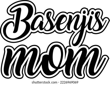 Basenjis mom Dog SVG Design