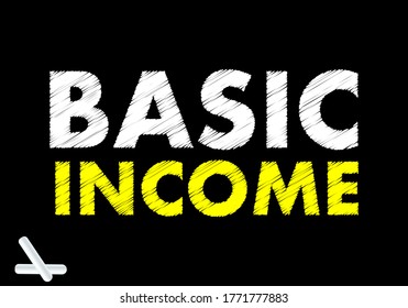Basic income writing text on black chalkboard. vector illustration
