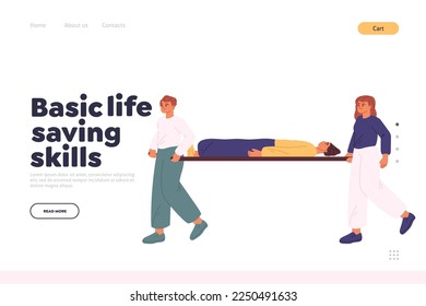 Basic life saving skills concept of landing page with man and woman transporting injured unconscious patient on medical stretchers to hospitalization after accident. Cartoon flat vector Illustration