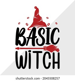 Basic Witch, Halloween Quote Printable Vector Illustration