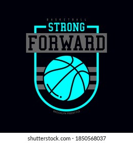 Basket ball sport typography, t-shirt graphics, vectors.STRONG FORWARD.BROOKLYN FREESTYLE
