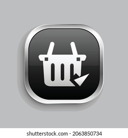 basket checked icon design. Glossy Button style rounded rectangle isolated on gray background.. Vector illustration
