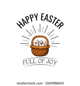 Basket with Easter eggs in beams. Happy Easter and full of joy text. Vector illustration. Greeting card.
