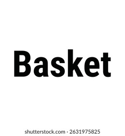 basket text for T-shirt print and other use on white background.