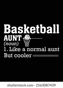 Basketball Aunt Funny Definition Design. 