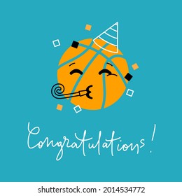 basketball ball greeting card with smiling face wearing birthday hat and congratulations lettering. Vector illustration.