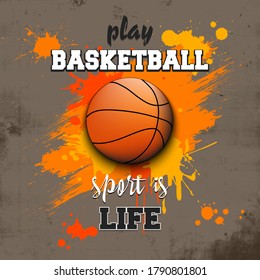 Basketball ball icon. Play basketball. Sport is life. Pattern for design poster, logo, emblem, label, banner, icon. Football template on isolated background. Grunge style. Vector illustration