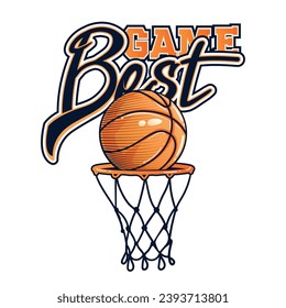 Basketball ball in net with typography print. Best game. College print basketball