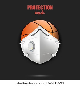 Basketball ball with a protection mask. Caution! wear protection mask. Risk disease. Cancellation of sports tournaments. Pattern design. Vector illustration