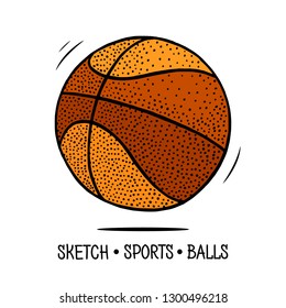 Basketball ball. Sketch sport ball 