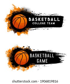 Basketball ball, team game, streetball sport club, vector banners and college or varsity emblems. Basketball college team championship and tournament orange ball with action halftone splash