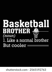 Basketball Brother Funny Definition Design.