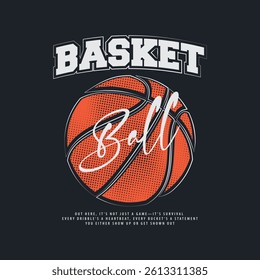 Basketball Casual Streetwear, Slogan Typography. for screen printing t-shirts, jackets and stickers.