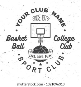 Basketball club badge. Vector illustration. Concept for shirt, print, stamp or tee. Vintage typography design with basketball ring, basketball hoop and ball silhouette.