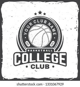 Basketball college club badge. Vector illustration. Concept for shirt, print, stamp or tee. Vintage typography design with basketball ball silhouette.