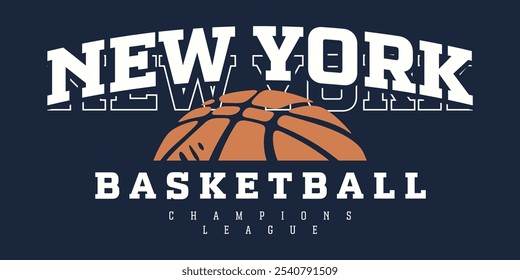 Basketball college league. Vintage artwork for sportswear. Sport logo. College font. Basketball club vector t-shirt design. New York basketball league