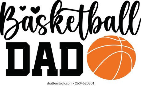 Basketball  dad design and vector file