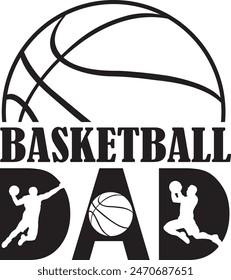 Basketball Dad, Father's Day, Basketball Quote