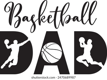 Basketball Dad, Father's Day, Basketball Quote