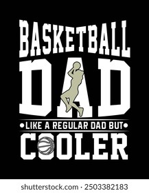 PAPÁ DE BALONCESTO COMO UN PAPÁ REGULAR PERO MÁS FRESCO ESTE DISEÑO