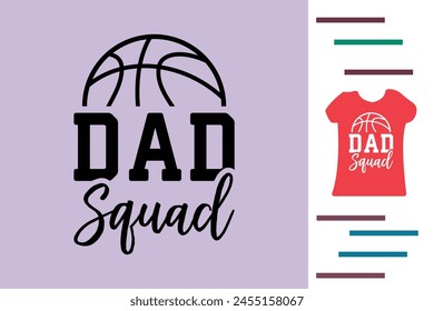 Basketball dad squad t shirt design