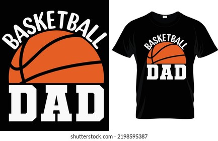 Basketball Dad T-shirt Design Graphic.