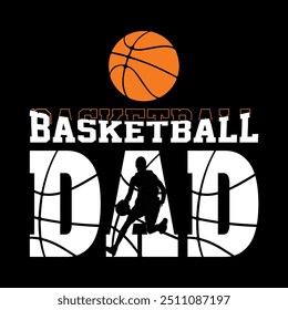 Basketball Dad t-shirt design. vector illustration