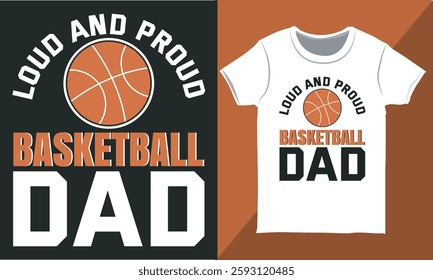 Basketball Dad Typography T-shirt Design Template, Basketball Shirt Design, Gift for Dad, Vintage Father's Day Special Shirt.