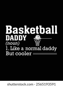 Basketball Daddy Funny Definition Design.