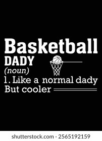 Basketball Dady Funny Definition File.