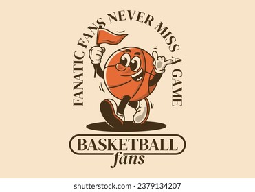 Basketball fans, never miss a game. Retro mascot character illustration of basketball ball holding a triangle flag