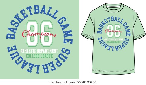 Basketball game college style vintage typography slogan. Vector illustration design for slogan tee, t shirt, fashion print, poster, sticker, card and other uses.