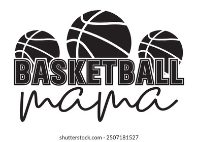 Basketball Game Day EPS, Basketball Mama EPS T-shirt Design