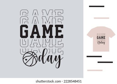 Basketball game day t shirt design