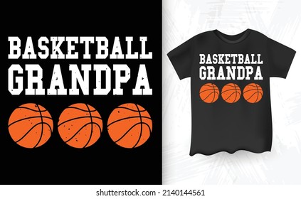 Basketball Grandpa Funny Basketball T-shirt Design