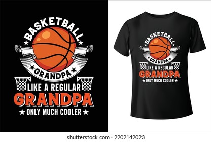 Basketball grandpa like a regular grandpa only much cooler t-shirt design - Vector graphic, typographic poster, vintage, label, badge, logo, icon or t-shirt