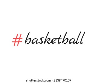 Basketball hashtag. Basketball handwritten inscription. Hand drawn lettering. Calligraphy. Red hashtag